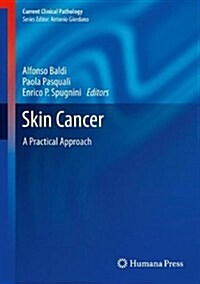 Skin Cancer: A Practical Approach (Hardcover, 2014)