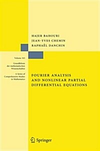 Fourier Analysis and Nonlinear Partial Differential Equations (Paperback, 2011)