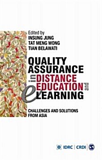 Quality Assurance in Distance Education and E-Learning: Challenges and Solutions from Asia (Hardcover)