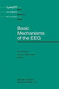 Basic Mechanisms of the Eeg (Paperback, Softcover Repri)