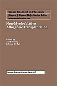Non-Myeloablative Allogeneic Transplantation (Paperback, Softcover Repri)