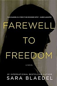 Farewell to Freedom (Paperback)