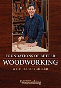 Foundations of Better Woodworking (Hardcover, MAC, WIN, DV)