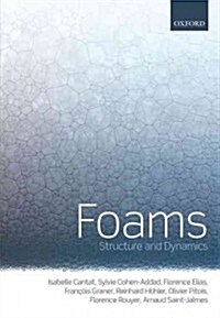 Foams : Structure and Dynamics (Hardcover)