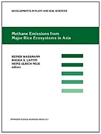 Methane Emissions from Major Rice Ecosystems in Asia (Paperback, 2000)
