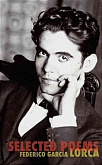 The Selected Poems of Federico Garcia Lorca (Paperback)