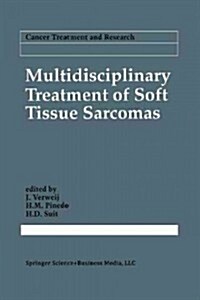 Multidisciplinary Treatment of Soft Tissue Sarcomas (Paperback, Softcover Repri)