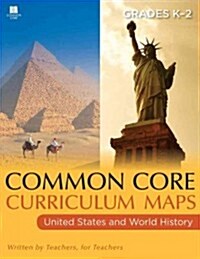 Common Core Curriculum: United States History, Grades K-2 (Paperback)