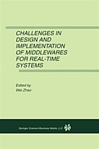 Challenges in Design and Implementation of Middlewares for Real-Time Systems (Paperback, Softcover Repri)