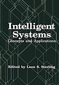 Intelligent Systems: Concepts and Applications (Paperback, Softcover Repri)