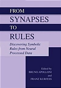 From Synapses to Rules: Discovering Symbolic Rules from Neural Processed Data (Paperback, Softcover Repri)