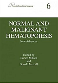 Normal and Malignant Hematopoiesis: New Advances (Paperback, Softcover Repri)