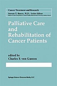 Palliative Care and Rehabilitation of Cancer Patients (Paperback, Softcover Repri)