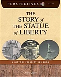 The Story of the Statue of Liberty: A History Perspectives Book (Paperback)