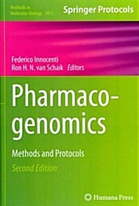 Pharmacogenomics: Methods and Protocols (Hardcover, 2, 2013)