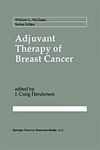 Adjuvant Therapy of Breast Cancer (Paperback, Softcover Repri)
