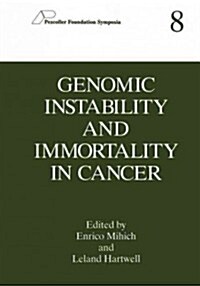 Genomic Instability and Immortality in Cancer (Paperback)