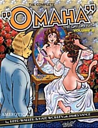 The Complete Omaha the Cat Dancer: Volume 8 (Paperback)