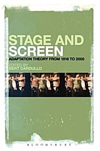 Stage and Screen: Adaptation Theory from 1916 to 2000 (Paperback)