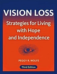 Vision Loss: Strategies for Living with Hope and Independence (Paperback, 3)