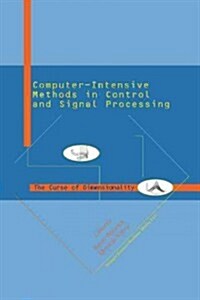 Computer Intensive Methods in Control and Signal Processing: The Curse of Dimensionality (Paperback, Softcover Repri)