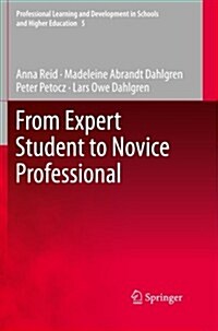 From Expert Student to Novice Professional (Paperback)