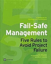 Fail-Safe Management: Five Rules to Avoid Project Failure (Paperback)