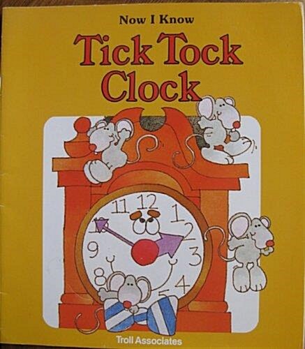 [중고] Tick Tock Clock (Now I Know) (Paperback)