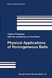 Physical Applications of Homogeneous Balls (Paperback)