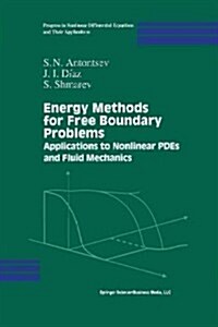 Energy Methods for Free Boundary Problems: Applications to Nonlinear Pdes and Fluid Mechanics (Paperback, Softcover Repri)