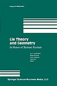 Lie Theory and Geometry: In Honor of Bertram Kostant (Paperback, Softcover Repri)