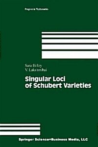 Singular Loci of Schubert Varieties (Paperback, Softcover Repri)