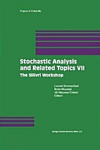 Stochastic Analysis and Related Topics VII: Proceedings of the Seventh Silivri Workshop (Paperback, Softcover Repri)