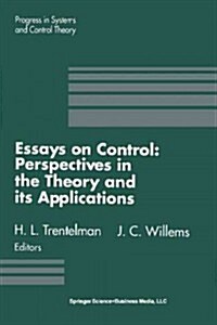 Essays on Control: Perspectives in the Theory and Its Applications (Paperback, Softcover Repri)