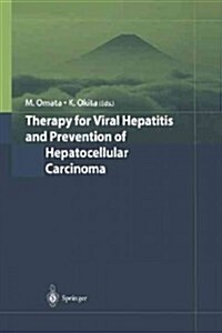 Therapy for Viral Hepatitis and Prevention of Hepatocellular Carcinoma (Paperback, Softcover Repri)