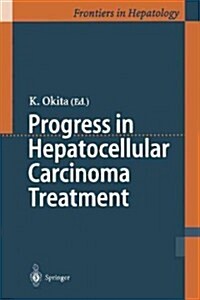 Progress in Hepatocellular Carcinoma Treatment (Paperback, Softcover Repri)