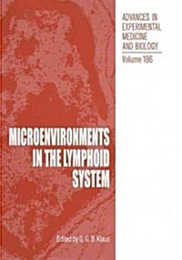 Microenvironments in the Lymphoid System (Paperback)