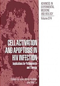 Cell Activation and Apoptosis in HIV Infection: Implications for Pathogenesis and Therapy (Paperback, Softcover Repri)