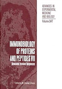 Immunobiology of Proteins and Peptides VII: Unwanted Immune Responses (Paperback, Softcover Repri)