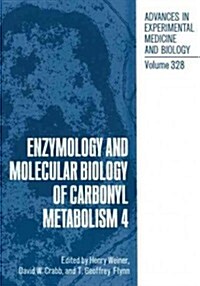 Enzymology and Molecular Biology of Carbonyl Metabolism 4 (Paperback, Softcover Repri)