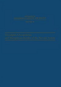 Glycolipids, Glycoproteins, and Mucopolysaccharides of the Nervous System: Proceedings of the International Symposium on Glycolipids, Glycoproteins, a (Paperback, Softcover Repri)