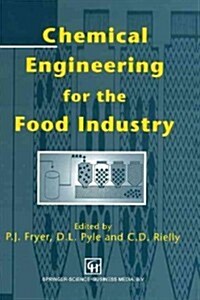 Chemical Engineering for the Food Industry (Paperback, 1997)
