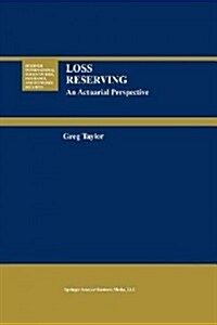 Loss Reserving: An Actuarial Perspective (Paperback, Softcover Repri)