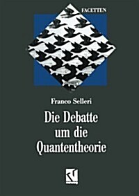 Die Debatte Um Die Quantentheorie (Paperback, 3, Softcover Repri)