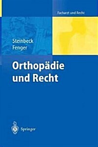 Orthop?ie Und Recht (Paperback, Softcover Repri)