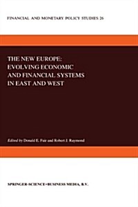 The New Europe: Evolving Economic and Financial Systems in East and West (Paperback, Softcover Repri)
