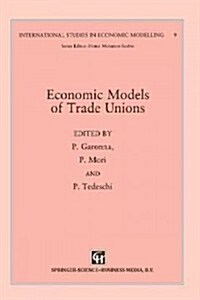 Economic Models of Trade Unions (Paperback)
