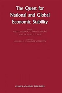 The Quest for National and Global Economic Stability (Paperback, Softcover Repri)