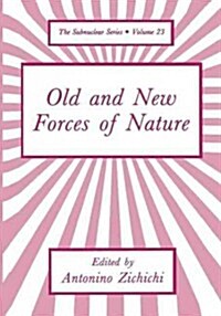 Old and New Forces of Nature (Paperback, Softcover Repri)