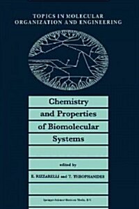 Chemistry and Properties of Biomolecular Systems (Paperback, Softcover Repri)